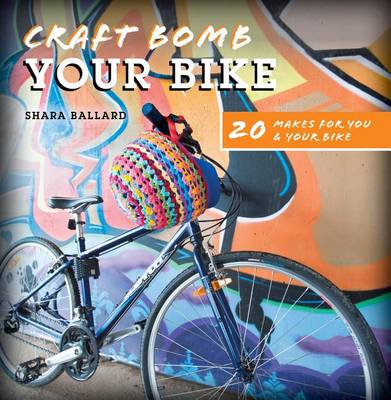 Cover of Craft Bomb Your Bike