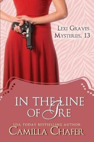 Cover of In the Line of Ire