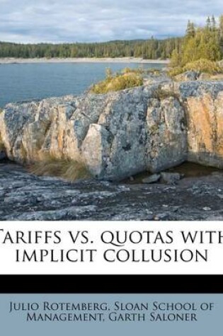 Cover of Tariffs vs. Quotas with Implicit Collusion