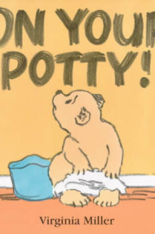 Cover of On Your Potty Board Book