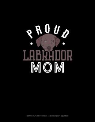 Book cover for Proud Labrador Mom