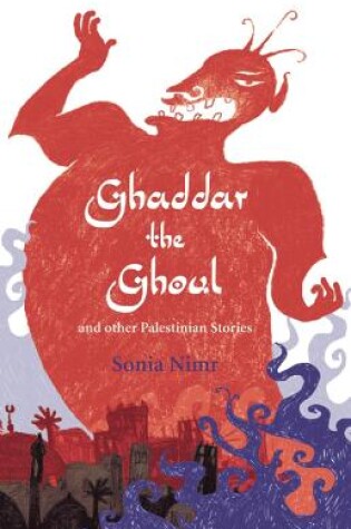 Cover of Ghaddar the Ghoul and other Palestinian Stories