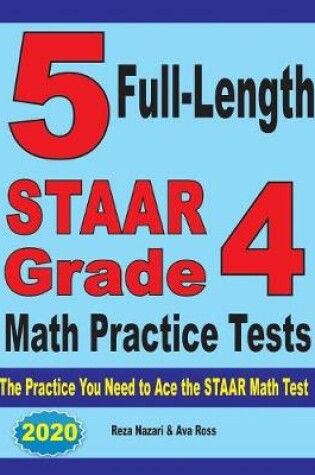 Cover of 5 Full-Length STAAR Grade 4 Math Practice Tests