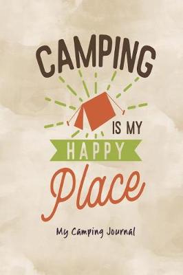 Book cover for Camping Is My Happy Place