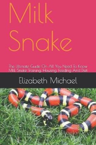 Cover of Milk Snake