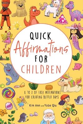 Book cover for Quick Affirmations for Children