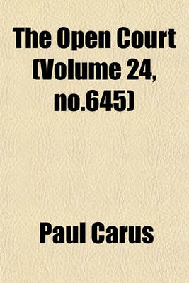 Book cover for The Open Court (Volume 24, No.645)