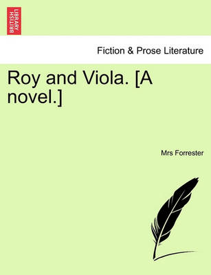 Book cover for Roy and Viola. [A Novel.] Vol. III.