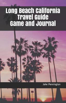 Book cover for Long Beach California Travel Guide Game and Journal