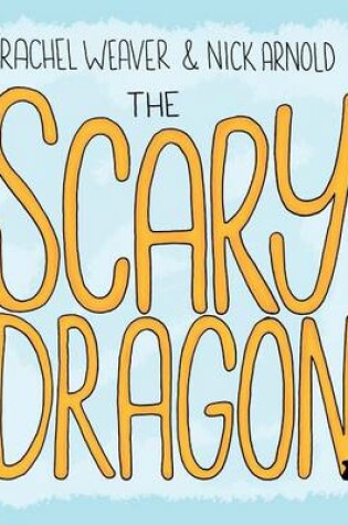 Cover of The Scary Dragon