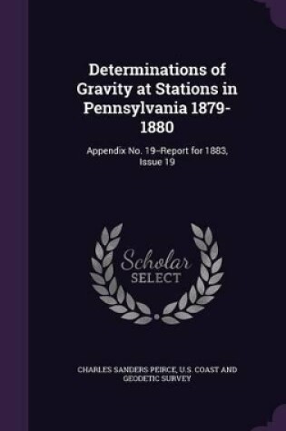 Cover of Determinations of Gravity at Stations in Pennsylvania 1879-1880