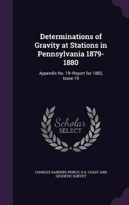 Book cover for Determinations of Gravity at Stations in Pennsylvania 1879-1880