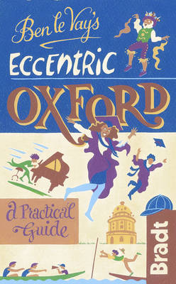 Cover of Ben le Vay's Eccentric Oxford