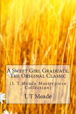 Book cover for A Sweet Girl Graduate, the Original Classic