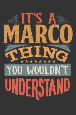 Book cover for Its A Marco Thing You Wouldnt Understand