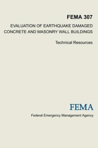 Cover of Evaluation of Earthquake Damaged Concrete and Masonry Wall Buildings