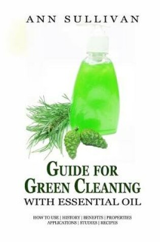 Cover of Guide for Green Cleaning with Essential Oils