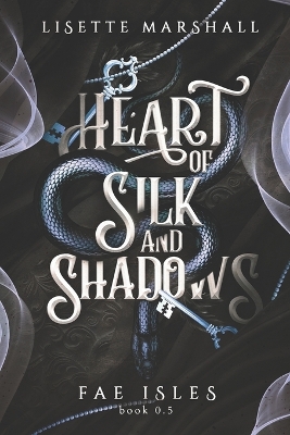 Book cover for Heart of Silk and Shadows