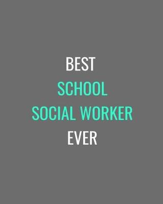 Cover of Best School Social Worker Ever