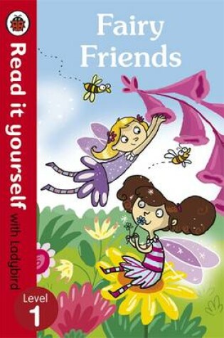 Cover of Fairy Friends - Read it yourself with Ladybird