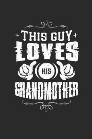 Cover of This Guy Loves His Grandmother