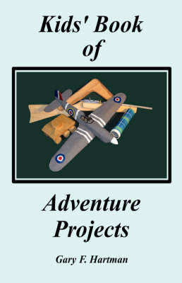 Book cover for Kids' Book of Adventure Projects