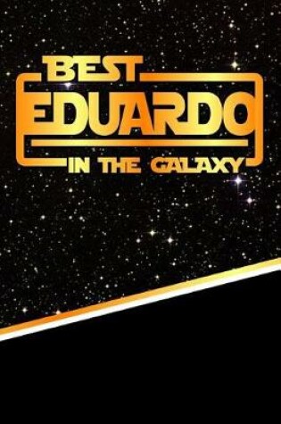 Cover of The Best Eduardo in the Galaxy