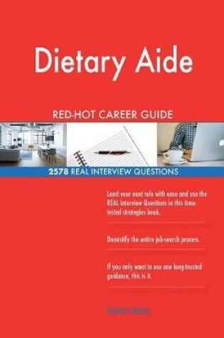 Cover of Dietary Aide Red-Hot Career Guide; 2578 Real Interview Questions