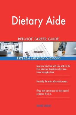 Book cover for Dietary Aide Red-Hot Career Guide; 2578 Real Interview Questions