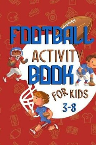 Cover of football activity book for kids 3-8