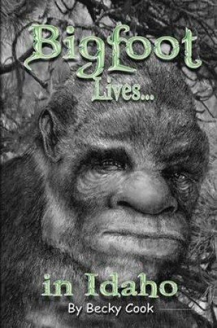 Cover of Bigfoot Lives!