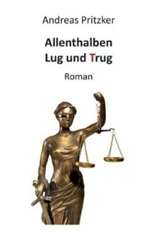 Cover of Allenthalben Lug und Trug