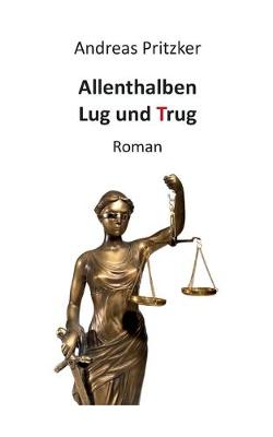 Book cover for Allenthalben Lug und Trug