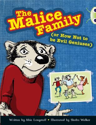 Book cover for Bug Club Independent Fiction Year 3 Brown B The Malice Family