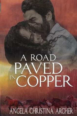 Cover of A Road Paved in Copper