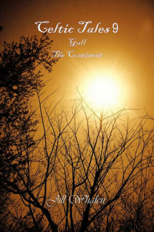 Cover of Celtic Tales 9, Gall, the Continent