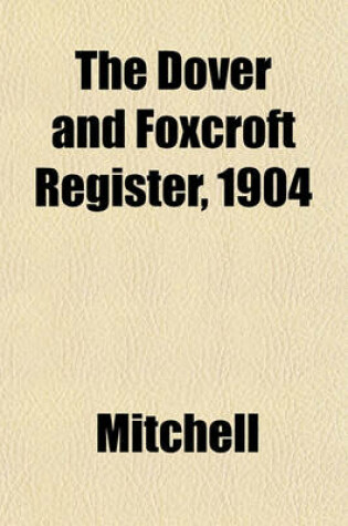 Cover of The Dover and Foxcroft Register, 1904