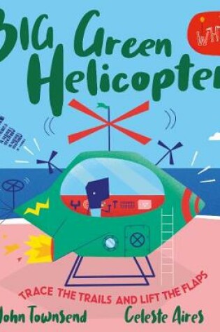 Cover of Whirrr! Big Green Helicopter