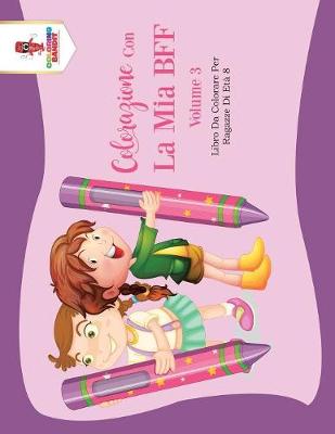 Book cover for Colorazione Con La Mia BFF - Volume 3