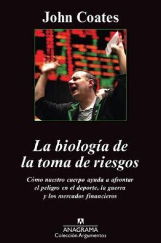 Cover of La Biologia de la Toma de Riesgos
