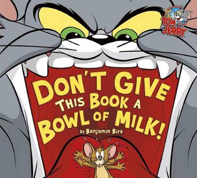 Book cover for Don't Give This Book a Bowl of Milk!