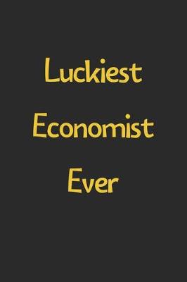 Book cover for Luckiest Economist Ever