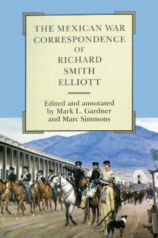 Cover of The Mexican War Correspondence of Richard Smith Elliott
