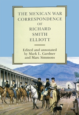 Book cover for The Mexican War Correspondence of Richard Smith Elliott