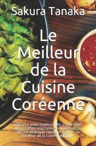 Cover of Le Meilleur de la Cuisine Coréenne