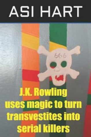 Cover of J.K. Rowling uses magic to turn transvestites into serial killers