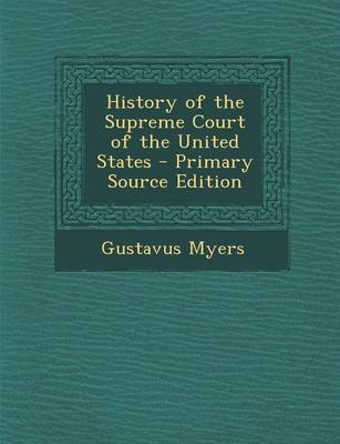 Book cover for History of the Supreme Court of the United States - Primary Source Edition