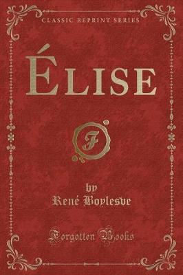 Book cover for Élise (Classic Reprint)