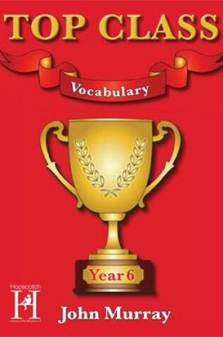 Cover of Top Class - Vocabulary Year 6