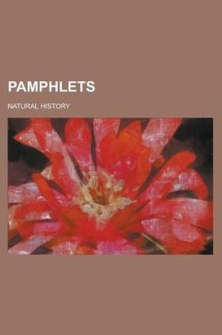 Cover of Pamphlets; Natural History